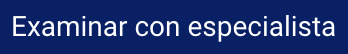 Examinar con especialista