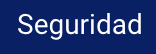 Seguridad